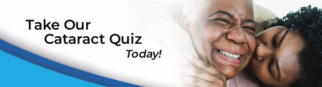 Take Our Cataract Quiz Today