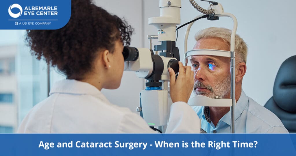 Age and Cataract Surgery: When Is the Right Time