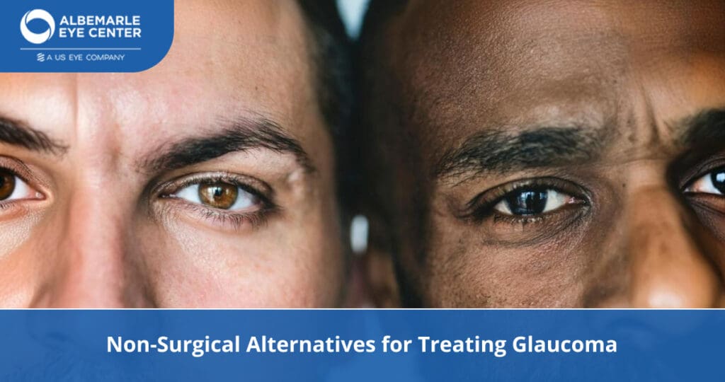 Non-Surgical Alternatives for Treating Glaucoma